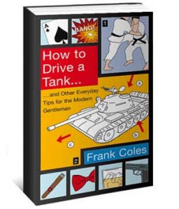 How to drive a tank